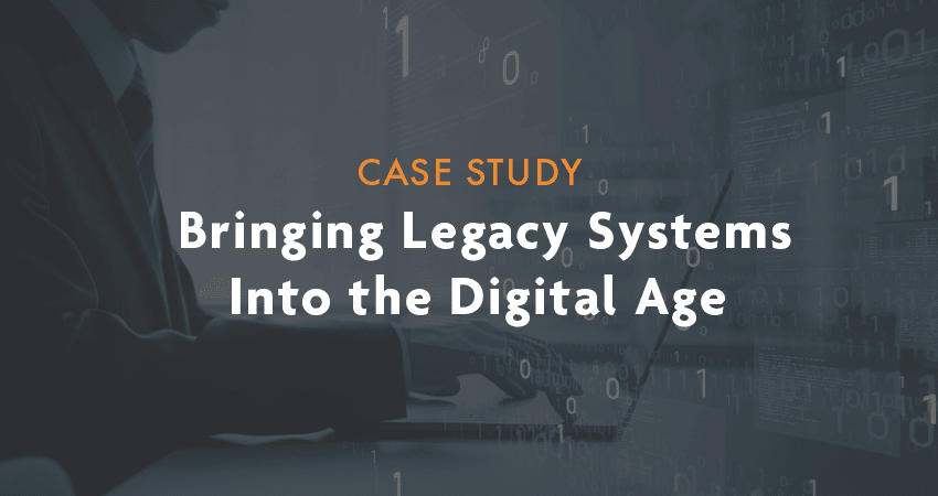 Bringing legacy systems into the digital age